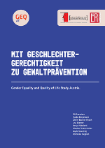 Blauer Hintergrund mit weißer Schrift: Mit Geschlechtergerechtigkeit zu Gewaltprävention
Gender Equality and Quality of Life Study Austria.