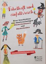 Titelbild vom Sammelband „Fabelhaft und einfallsreich - neue Geschichten von abenteuerlustigen Bücherheldinnen und Bücherhelden" Titelbild vom Sammelband „Fabelhaft und einfallsreich - neue Geschichten von abenteuerlustigen Bücherheldinnen und Bücherhelden"