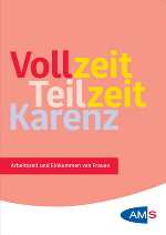 Vollzeit, Teilzeit, Karenz - Arbeitszeit und Einkommen von Frauen, AMS-Logo